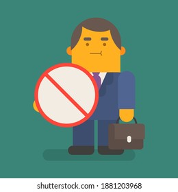 Businessman holds prohibiting sign and suitcase. Vector character. Vector illustration