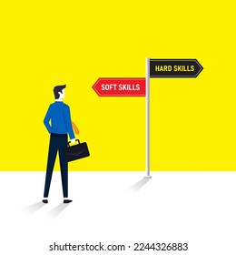 Businessman infront of road signs indicating hard skills and soft skills. Hard skills vs soft skills concept