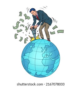 an businessman with a jackhammer extracts money from the planet earth. Ecology and natural resources. Global Business. Pop Art Retro Vector Illustration 50s 60s Vintage kitsch style