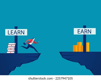  A businessman jumps over a cliff with  word learn and earn  or Education and earnings concept  vector illustrator