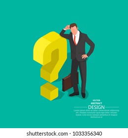 The businessman leans on a question mark. Concept of an impasse. Barrier, obstacle, dilemma. Difficulty in decision-making. 3D. Isometry. A vector illustration in flat style.