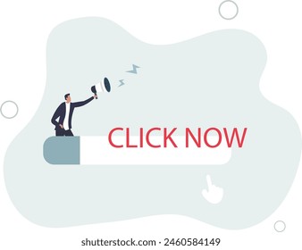 businessman with megaphone motivate user to click button now.flat vector illustration.