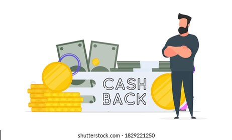 Businessman and a mountain of money. A man stands near gold coins and large dollar bills. Cashback lettering isolated on white background. Golden coins. Composition on the topic of money back.