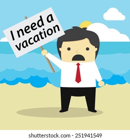 Businessman need a vacation