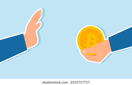 A businessman offering Bitcoin with one hand, rejected by the other hand, illustration of Decision to avoid trading or investing in Bitcoin or any cryptocurrency