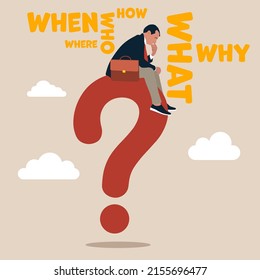 Businessman on large question mark thinking of who what where when why and how. 5w1h asking questions for solution to solve problem, thinking process or business analysis to get new idea concept, calm