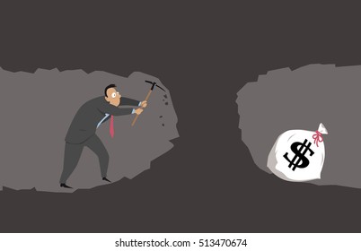 Businessman with a pickaxe  digging a tunnel to a cave with a big money bag, EPS 8 vector illustration