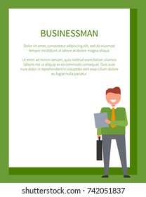 Businessman poster with frame for text and smiling man holding folder in one hand and case in another. Vector illustration of office worker isolated