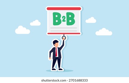 Businessman pulling a projector screen displaying the text B to B illustration of explaining business to business idea