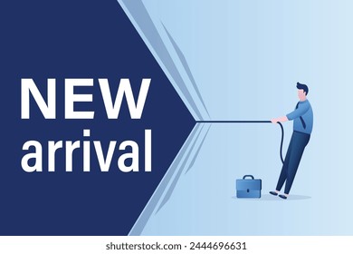 Businessman pulling rope and open curtain about new arrival. Announcement of sales of new products. Advertising company, promotion. Banner with place for text. flat vector illustration