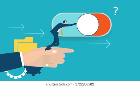 Businessman push the button right. Switching on positive progress. 