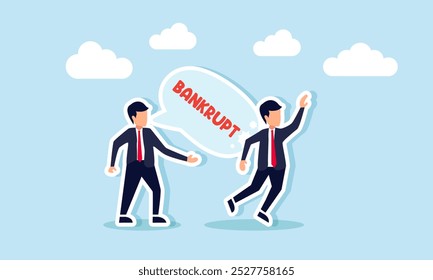 A businessman is pushed down by a text bubble saying "BANKRUPT" coming from another businessman, illustrating an employee's poor decision leading to the company's bankruptcy.