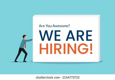 Businessman Pushing the box with the text we are hiring. Business recruiting design concept.