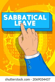 Businessman pushing Sabbatical leave button with his index finger. Comic book style illustration. Break from job stress concept.
