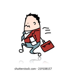 Businessman ran with suitcase, sketch for your design