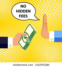 Businessman is refusing ti take a cash. No hidden fees. Flat vector illustration.