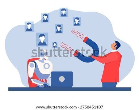 Businessman with robot cooperate team Customer magnet draw attention for marketing campaign, sales advertising or online community lead to prospect conversion, new client,  to online store website.