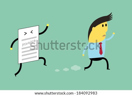businessman run away form invoice