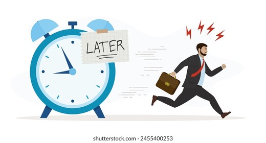 Businessman run away from giant clock. Word LATER on paper note attached to alarm watch. Later, postponing work or delaying deadlines, meeting schedule reminders. Time management. vector illustration