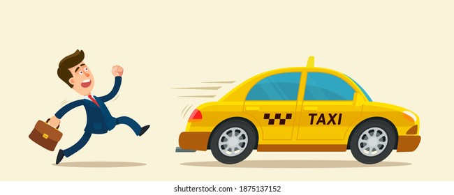 A businessman runs for a taxi, he is late for an important meeting. The man wants to catch up with the taxi. Vector illustration, flat design, cartoon style, isolated background.