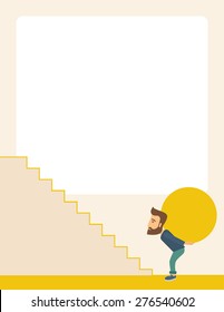 A businessman sacrifice in carrying a big ball going up to reach the goal. A Contemporary style with pastel palette, soft beige tinted background. Vector flat design illustration. Vertical layout with