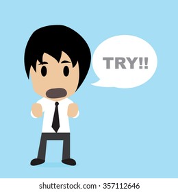 Businessman said try, vector illustration
