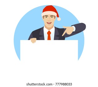 Businessman in Santa hat pointing finger at white blank poster. Portrait of businessman in a flat style. Vector illustration.