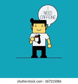 Businessman saying I need caffeine.