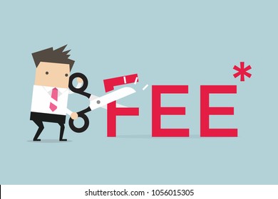 Businessman with scissors FEE letter vector illustration. Reduce Fee Business concept.