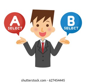 Businessman to select the A or B.