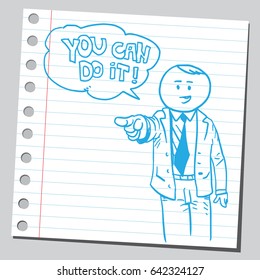 Businessman speaking you can do it phrase.