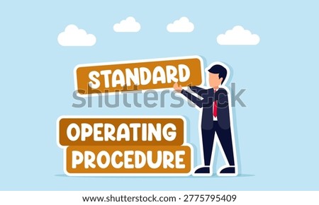 Businessman stacking boards labeled standard operating procedure illustration of arranging SOP in business management