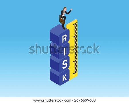 Businessman standing on a "RISK" stack of blocks with a measuring stick 3d isometric vector illustration