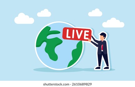 A businessman stands next to a globe while holding a board with the word LIVE, illustration of reporting global events live and in real time with accurate updates