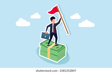 Businessman stands on a pile of money while raising a flagpole, illustration of success in gaining project profit or revenue growth