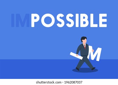 Businessman taking "im" away from the word "impossible". Creative concept idea of business possible. Simple trendy cute vector character illustration. Abstract conceptual flat style graphic design.