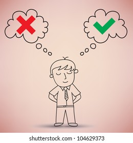 Businessman Thinking Right and Wrong Symbols Vector