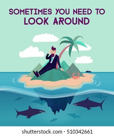 A businessman trapped on a lonely island poster. Sharks swimming around  and a small ship on a horizon.  A metaphor of a hidden danger and a hidden answer.