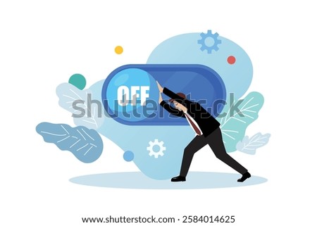 Businessman turn off switch. Failure in career development. crisis concept. Business Concept