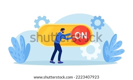 Businessman turn on switch. Start or begin new business. Character switching on action button to help business make progress on deal. Person launching new project. Man activates innovative startup
