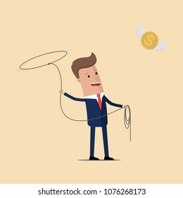 Businessman use lasso trying to catch flying money . Financial concept. Vector illustration