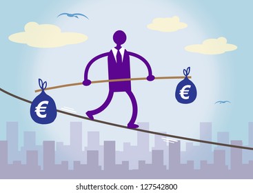 A businessman walking on a tightrope over a city, balancing two large bags of Euro money. A metaphor about financial prudence.