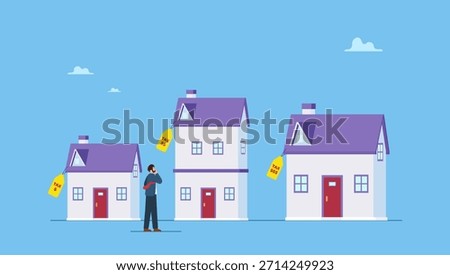 Businessman wisely think to picking different variant houses with price tag. House or mortgage affordability calculation, picking new home base on budget, income or lifestyle.