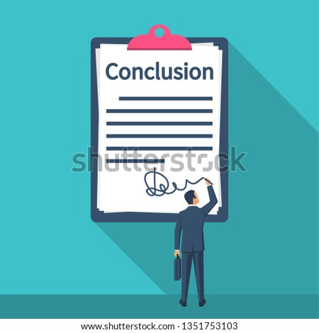 Businessman writes conclusion, report concept. Paperwork, sheets in folder. Holding the clipboard and pen in hand.Finally, outcome, result.Vector illustration flat design.Isolated on background. 