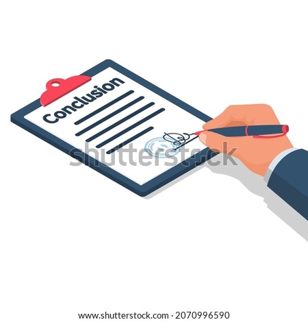 Businessman writes conclusion, report concept. Paperwork, sheets in folder. Holding clipboard and pen in hand. Finally, outcome, result. Vector illustration isometric 3d design.Isolated on background.