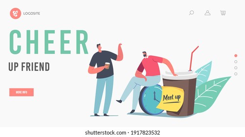 Businesspeople Colleagues or Friends Meetup Landing Page Template. Male Characters Coffee Break, Communicating, Chatting, Spend Time Together, Discuss Working Issue. Cartoon People Vector Illustration