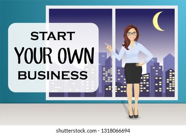 Businesswoman in office with text start your own business. 