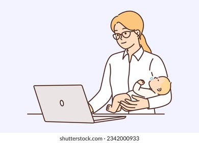 Businesswoman works with baby in arms using laptop to complete freelance orders online. Mom with baby, raising son without being distracted by work, wanting to have successful career and happy family