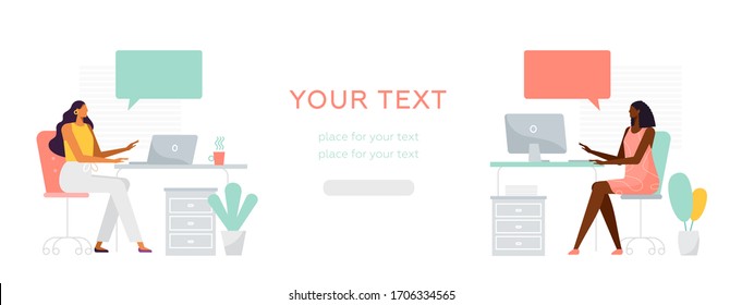 Businesswomen work at modern office. African American and European women. Speech bubbles, place for your text. Vector illustration in flat design for web banner 
