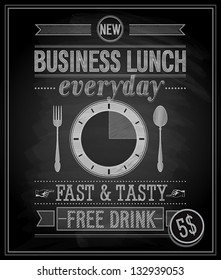 Bussiness Lunch Poster - Chalkboard. Vector Illustration.